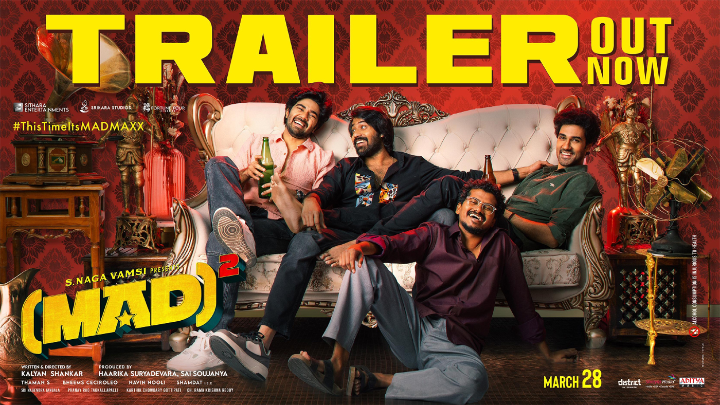 mad square  మ్యాడ్ స్క్వేర్ - ఎంటర్టైన్మెంట్ డబుల్ డోస్ 