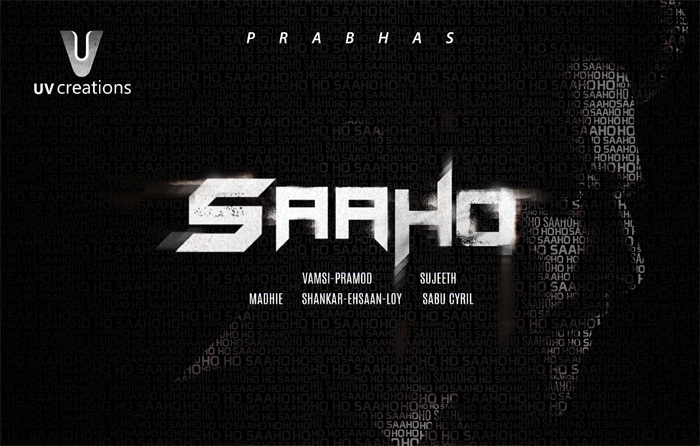 prabhas,saaho movie,uv creations,baahubali,prabhas saaho movie  ప్రభాస్ కేవలం ఆరు నెలల్లో వచ్చేస్తాడంట..!