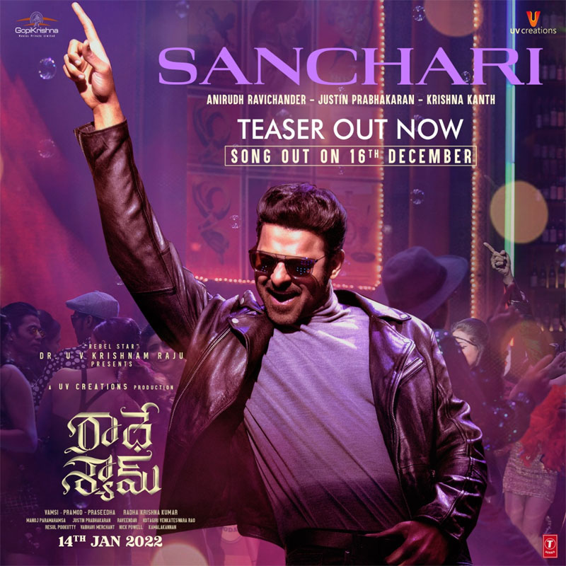 radhe shyam,sanchari teaser,prabhas romantically,prabhaspooja hegde,krishnam raju,sachin khedekar,murali sharma  రాధే శ్యామ్ నుంచి సంచారి సాంగ్ టీజర్ 