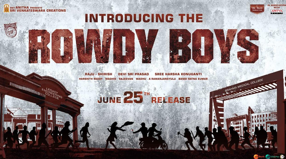 rowdy boys movie,dil raju,sirish son,asish,rowdy boys release date locked,june 25  దిల్‌రాజు ఫ్యామిలీ హీరో ఆశిష్ రౌడీ బాయ్స్ 