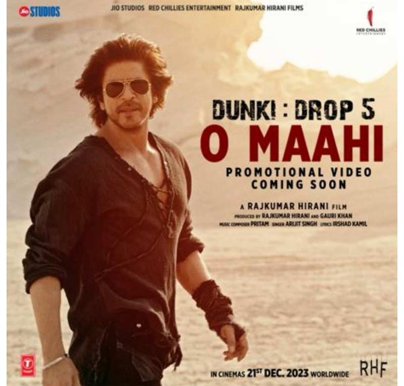 srk,dunki drop 5  SRK డంకీ నుంచి ఓ మాహీ ప్రమోషనల్ సాంగ్‌