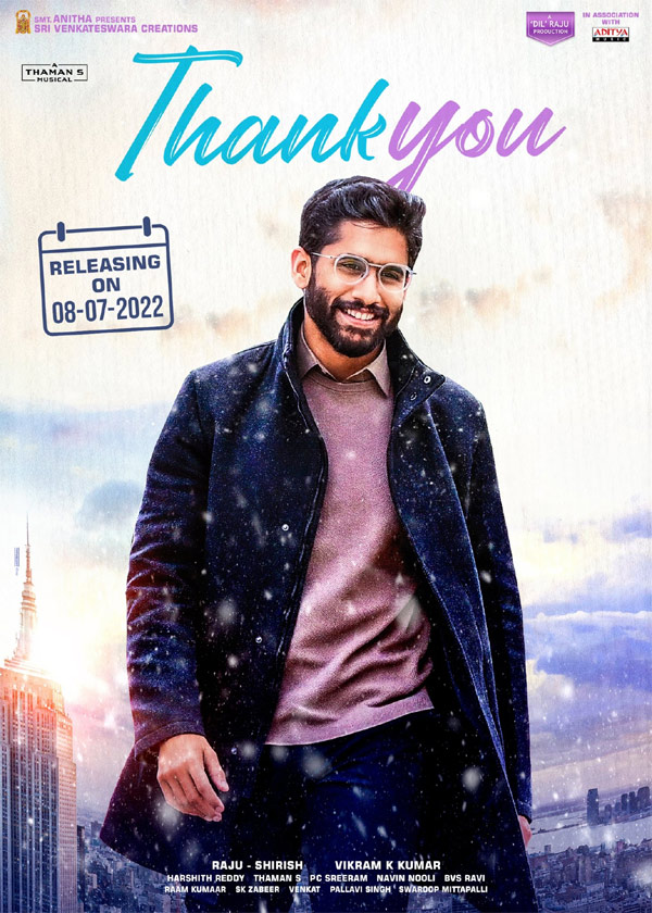 thank you movie,naga chaitanya,vikram kumar,thank you releasing on july 8th  థాంక్యూ రిలీజ్‌ డేట్‌ కన్‌ఫర్మ్‌ 